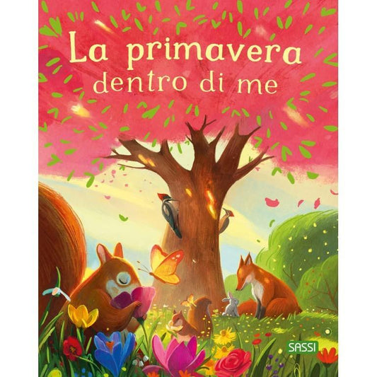 La Primavera Dentro di Me - Libro Sassi Junior - Bambini 4+ Anni - Munakids