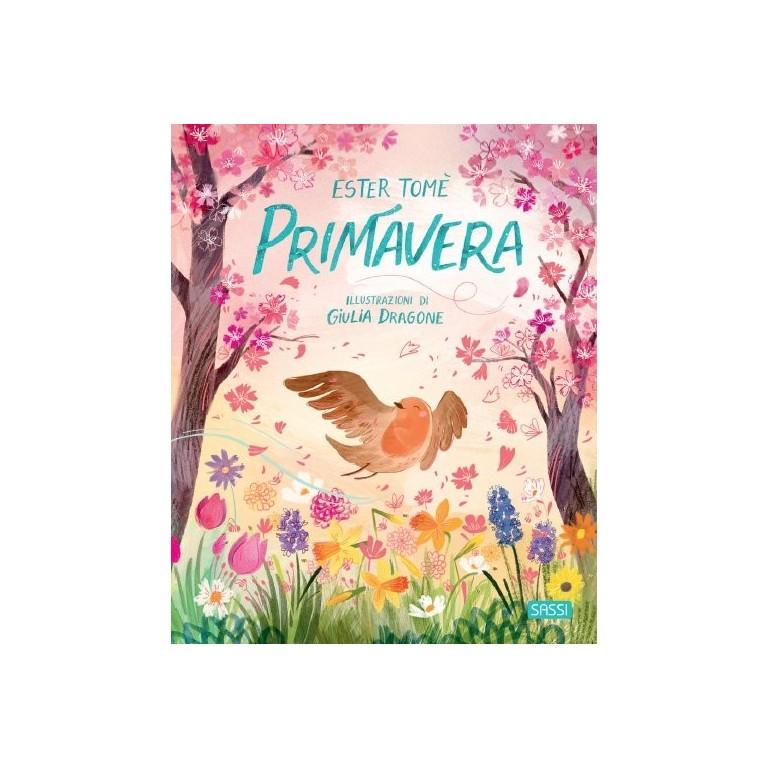 Primavera - Il Pettirosso e le Stagioni - Libro Sassi Junior - Bambini 3+ Anni - Munakids